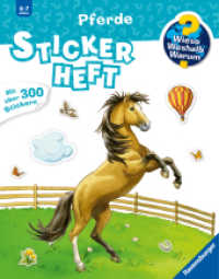 Wieso? Weshalb? Warum? Stickerheft - Pferde : Mit über 300 Stickern (Stickerheft) （14. Aufl. 2017. 24 S. Farbig illustriert. 300 mm）