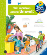 Wieso? Weshalb? Warum? Kernreihe (4-7 J.), Band 67 - Wir schützen unsere Umwelt (Kernreihe (4-7 J.) 67) （7. Aufl. 2018. 16 S. Farbig illustriert. 278 mm）