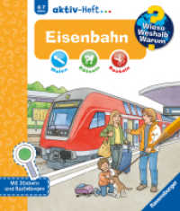 Wieso? Weshalb? Warum? aktiv-Heft - Eisenbahn : Mit Stickern und Bastelbogen (aktiv-Heft) （9. Aufl. 2015. 20 S. Farbige und schwarz-weiß Illustrationen. 27）