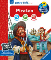 Wieso? Weshalb? Warum? aktiv-Heft - Piraten : Malen, Rätseln, Basteln. Mit Stickern und Bastelbogen (aktiv-Heft) （12. Aufl. 2014. 20 S. Farbige und schwarz-weiß Illustrationen. 2）