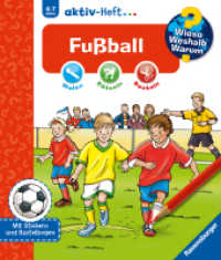 Wieso? Weshalb? Warum? aktiv-Heft: Fußball : Malen, Rätseln, Basteln. Mit Stickern und Bastelbogen (aktiv-Heft) （11. Aufl. 2014. 20 S. Farbige und schwarz-weiß Illustrationen. 2）
