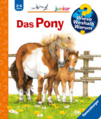 Wieso? Weshalb? Warum? junior, Band 20: Das Pony (Wieso? Weshalb? Warum? Junior 20) （25. Aufl. 2017. 16 S. Farbig illustriert. 199 mm）