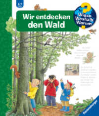Wieso? Weshalb? Warum? Kernreihe (4-7 J.), Band 46 - Wir entdecken den Wald (Kernreihe (4-7 J.) 46) （20. Aufl. 2017. 16 S. Farbig illustriert. 278 mm）