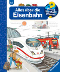 Wieso? Weshalb? Warum? Kernreihe, Band 8 - Alles über die Eisenbahn (Wieso? Weshalb? Warum?) （13. Aufl. 2013. 16 S. Farbig illustriert. 278 mm）