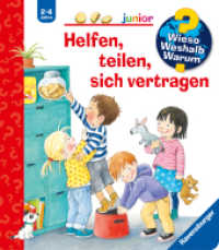 Wieso? Weshalb? Warum? junior (2-4 J.), Band 66 - Helfen, teilen, sich vertragen (junior (2-4 J.) 66) （12. Aufl. 2019. 16 S. Farbig illustriert. 197 mm）