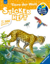 Wieso? Weshalb? Warum? Stickerheft - Tiere der Welt : Mit über 300 Stickern (Stickerheft) （10. Aufl. 2019. 24 S. Farbig illustriert. 300 mm）
