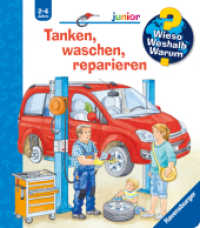 Wieso? Weshalb? Warum? junior, Band 69 - Tanken, waschen, reparieren (junior 69) （5. Aufl. 2020. 16 S. Farbig illustriert. 197 mm）