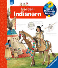Wieso? Weshalb? Warum?, Band 18: Bei den Indianern (Wieso? Weshalb? Warum? 18) （36. Aufl. 2017. 16 S. Farbig illustriert. 279 mm）