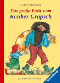 Das große Buch vom Räuber Grapsch (Kinderliteratur) （23. Aufl. 2017. 296 S. Schwarz-weiß illustriert. 240 mm）