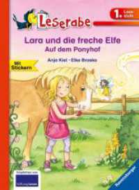 Leserabe 1. Lesestufe - Lara und die freche Elfe. Auf dem Ponyhof (Leserabe) （10. Aufl. 2017. 48 S. Farbig illustriert. 240 mm）