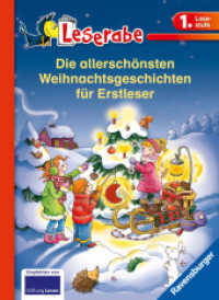 Die allerschönsten Weihnachtsgeschichten für Erstleser - Leserabe 1. Klasse - Erstlesebuch für Kinder ab 6 Jahren (Leserabe - Sonderausgaben) （9. Aufl. 2017. 180 S. Farbig illustriert. 240 mm）