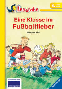 Leserabe Schulausgabe in Broschur - Eine Klasse im Fußballfieber : Mit spannendem Leserätsel (Schulausgabe in Broschur) （23. Aufl. 2018. 91 S. Farbig illustriert. 209 mm）