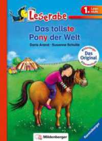 Leserabe mit Mildenberger Silbenmethode - Das tollste Pony der Welt (mit Mildenberger Silbenmethode) （17. Aufl. 2009. 48 S. Farbig illustriert. 235 mm）