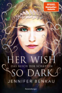 Das Reich der Schatten， Band 1: Her Wish So Dark (High Romantasy von der SPIEGEL-Bestsellerautorin von One True Queen) : Nominiert für den DELIA-Literaturpreis Junge Liebe 2022 (Shortlist) (Das Reich der Schatten 1)