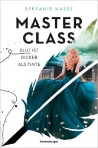Master Class, Band 1 - Blut ist dicker als Tinte (Master Class 1) （1. Aufl. 2023. 352 S. 215 mm）