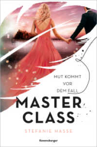 Master Class, Band 2 - Mut kommt vor dem Fall (Master Class 2) （1. Aufl. 2023. 320 S. 215 mm）