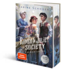 The Romeo & Juliet Society, Band 3 - Diamantentod (The Romeo & Juliet Society 3) （2. Aufl. 2024. 448 S. 210 mm）