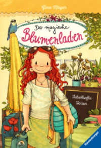 Der magische Blumenladen, Band 8 - Fabelhafte Ferien (Der magische Blumenladen 8) （3. Aufl. 2018. 200 S. Farbig illustriert. 215 mm）