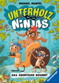 Unterholz-Ninjas, Band 1 - Das Abenteuer beginnt (Unterholz-Ninjas 1) （1. Aufl. 2024. 224 S. Schwarz-weiß illustriert. 215 mm）