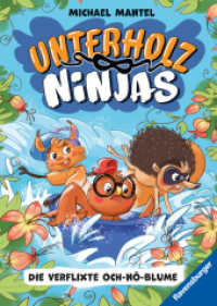 Unterholz-Ninjas, Band 3 - Die verflixte Och-nö-Blume (Unterholz-Ninjas 3) （1. Aufl. 2024. 224 S. 215 mm）