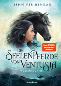 Die Seelenpferde von Ventusia, Band 2 - Wüstentochter (Die Seelenpferde von Ventusia 2) （2. Aufl. 2023. 256 S. 215 mm）