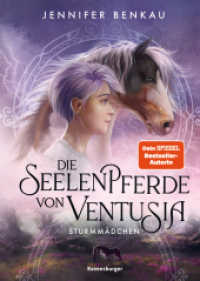Die Seelenpferde von Ventusia, Band 3 - Sturmmädchen (Die Seelenpferde von Ventusia 3) （2. Aufl. 2024. 288 S. 215 mm）