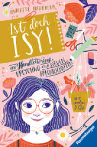 Ist doch Isy!, Band 1 - Von Handlettering, Upcycling und neuen Freundschaften (Ist doch Isy! 1) （1. Aufl. 2023. 192 S. Schwarz-weiß illustriert. 215 mm）