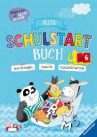 Mein Schulstart-Buch : Buchstaben - Zahlen - Konzentration