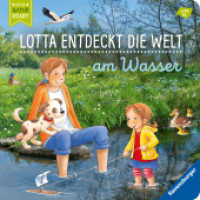 Lotta entdeckt die Welt: Am Wasser (Mein Naturstart) （3. Aufl. 2022. 16 S. Farbig illustriert. 190 mm）