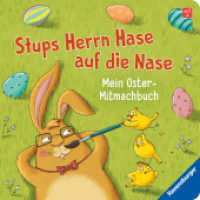 Stups Herrn Hase auf die Nase : Mein Oster-Mitmachbuch （1. Aufl. 2023. 24 S. Farbig illustriert. 190 mm）