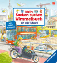 Mein Sachen suchen Wimmelbuch: In der Stadt (Sachen suchen) （2. Aufl. 2024. 16 S. Farbig illustriert. 235 mm）
