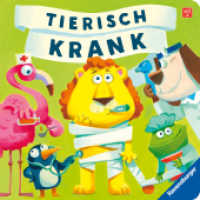 Tierisch krank （1. Aufl. 2024. 24 S. Farbig illustriert. 190 mm）