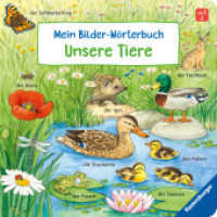 Mein Bilder-Wörterbuch: Unsere Tiere （1. Aufl. 2024. 16 S. Farbig illustriert. 160 mm）