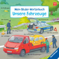 Mein Bilder-Wörterbuch: Unsere Fahrzeuge （1. Aufl. 2024. 16 S. Farbig illustriert. 160 mm）