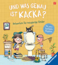 Und was genau ist Kacka? Antworten für neugierige Kinder （1. Aufl. 2024. 22 S. Farbig illustriert. 215 x 240 mm）