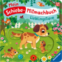 Mein Schiebe-Mitmachbuch - Lieblingstiere (Mein Schiebe-Mitmachbuch) （1. Aufl. 2025. 12 S. Farbig illustriert. 160 mm）