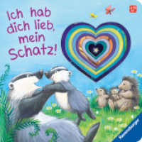 Ich hab dich lieb, mein Schatz! （2. Aufl. 2024. 20 S. Farbig illustriert. 190 mm）