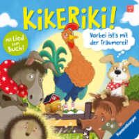 Kikeriki! Vorbei ist's mit der Träumerei! （1. Aufl. 2025. 16 S. Farbig illustriert. 190 mm）