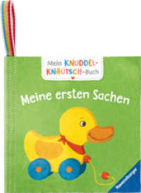 Mein Knuddel-Knautsch-Buch - Meine ersten Sachen : Fühlbuch (Mein Knuddel-Knautsch-Buch) （2. Aufl. 2024. 10 S. Farbig illustriert. 130 mm）