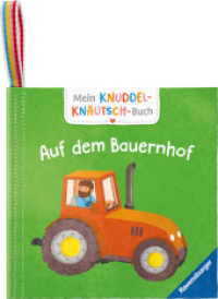 Mein Knuddel-Knautsch-Buch - Auf dem Bauernhof : Fühlbuch (Mein Knuddel-Knautsch-Buch) （2. Aufl. 2024. 10 S. Farbig illustriert. 130 mm）