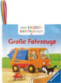Mein Knuddel-Knautsch-Buch - Große Fahrzeuge : Fühlbuch (Mein Knuddel-Knautsch-Buch) （1. Aufl. 2024. 10 S. Farbig illustriert. 130 mm）
