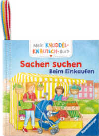 Mein Knuddel-Knautsch-Buch - Sachen suchen. Beim Einkaufen : Fühlbuch (Mein Knuddel-Knautsch-Buch) （1. Aufl. 2025. 10 S. Farbig illustriert. 130 mm）