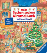 Mein Sachen suchen Wimmelbuch: Weihnachtszeit (Sachen suchen) （1. Aufl. 2025. 16 S. Farbig illustriert. 235 mm）