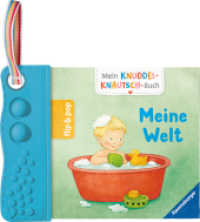 Mein Knuddel-Knautsch-Buch - flip&pop. Meine Welt : Fühlbuch (Mein Knuddel-Knautsch-Buch) （1. Aufl. 2025. 10 S. Farbig illustriert. 130 mm）