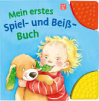 Mein erstes Spiel- und Beiß-Buch （1. Aufl. 2024. 14 S. Farbig illustriert. 160 mm）
