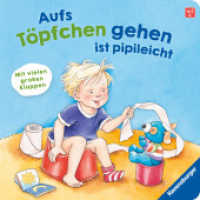 Aufs Töpfchen gehen ist pipileicht （1. Aufl. 2025. 16 S. Farbig illustriert. 190 mm）