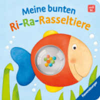 Meine bunten Ri-Ra-Rasseltiere （1. Aufl. 2025. 12 S. Farbig illustriert. 130 mm）