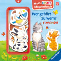 Mein erstes Magnetbuch - Wer gehört zu wem? Tierkinder (Mein erstes Magnetbuch) （1. Aufl. 2025. 10 S. Farbig illustriert. 190 mm）