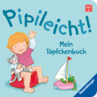 Pipileicht! Mein Töpfchenbuch : Mein Töpfchenbuch （1. Aufl. 2026. 20 S. Farbig illustriert. 130 mm）