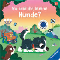 Wo seid ihr, kleine Hunde? (Wo seid ihr ...?) （1. Aufl. 2026. 12 S. Farbig illustriert. 190 mm）